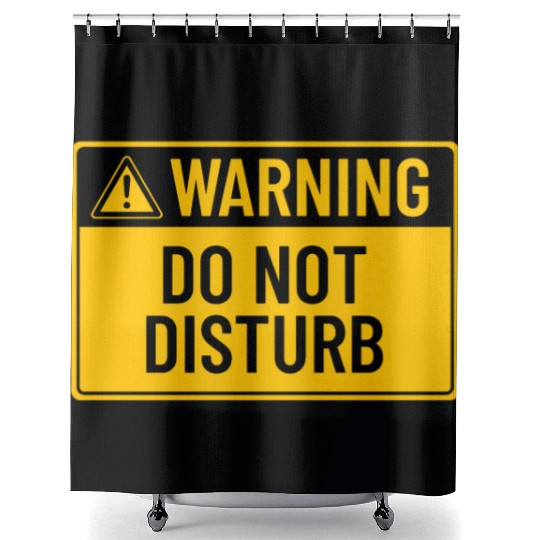 Warning: Do Not Disturb Shower Curtains