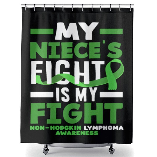 Non-Hodgkin Lymphoma Awareness My Niece Fight Shower Curtains