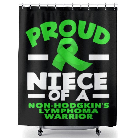 Non-Hodgkin Lymphoma Awareness Proud Niece Shower Curtains