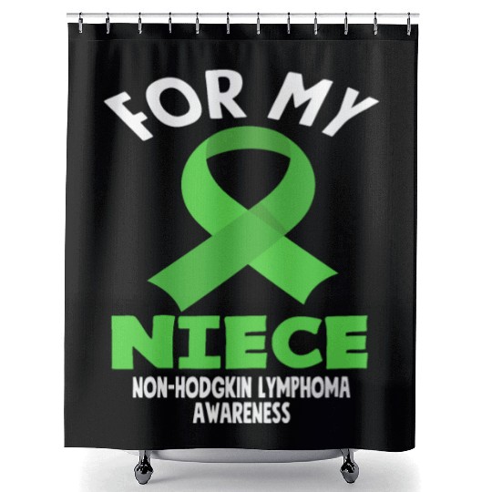 Non-Hodgkin Lymphoma Awareness For My Niece Shower Curtains