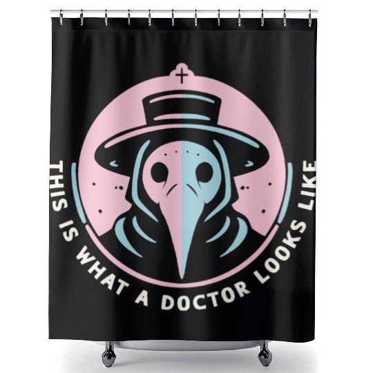 "This Is What a Doctor Looks Like" Gothic Humor Shower Curtains