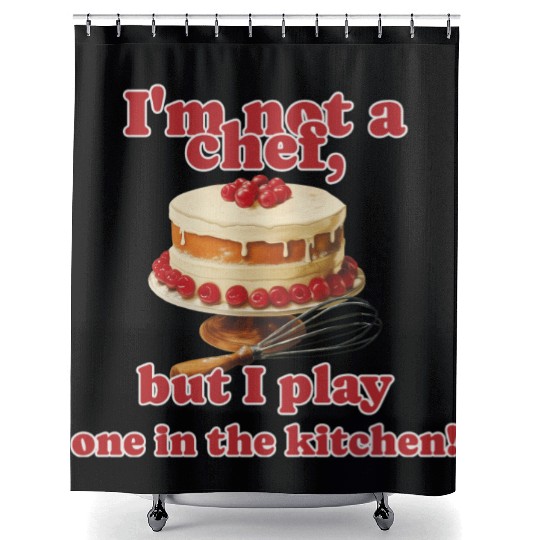 I m Not A Chef - Amateur Chef Shower Curtains