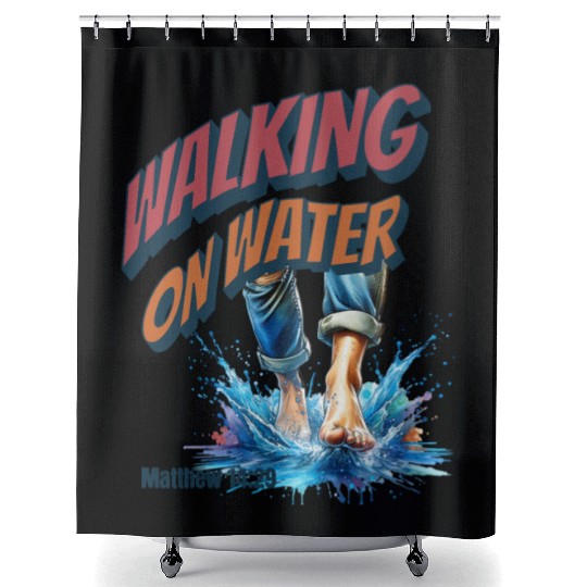 Walking On Water - MATTHEW 14:29 Shower Curtains