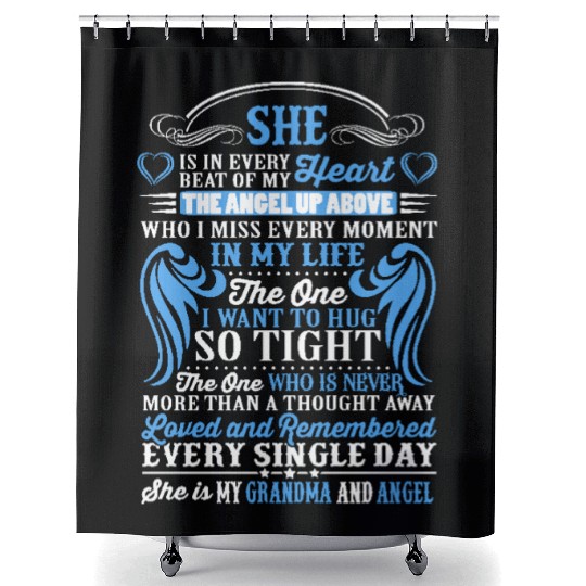 She is in every beat of my heart grandma and angel Shower Curtains
