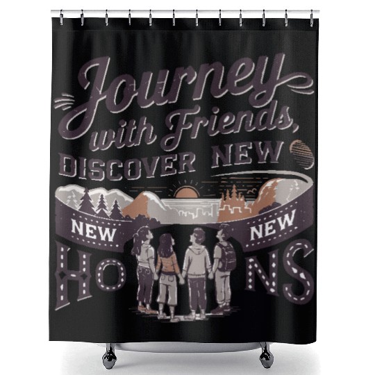 Journey with Friends adevnture travel quote text Shower Curtains