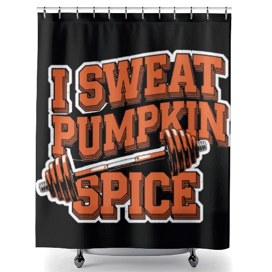 I Sweat Pumpkin Spice 5 Shower Curtains