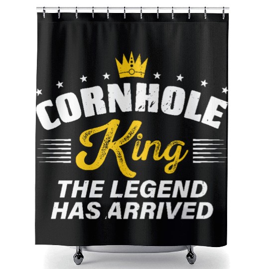 Cornhole King THE LEGEND HAS ARRIVED Cornhole Gift Shower Curtains