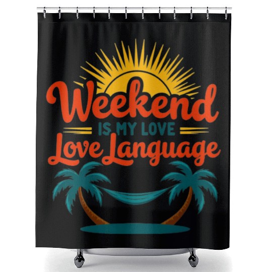 Weekend Love Shower Curtains