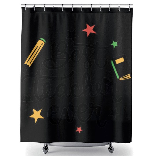 Best Teacher Ever Shower Curtains