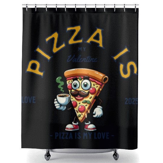 Pizza Is My Valentine Cheesy Love Shower Curtains