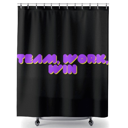 team, work, win team spirit Shower Curtains