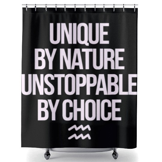 Aquarius Zodiac Unique By Nature Unstoppable Shower Curtains