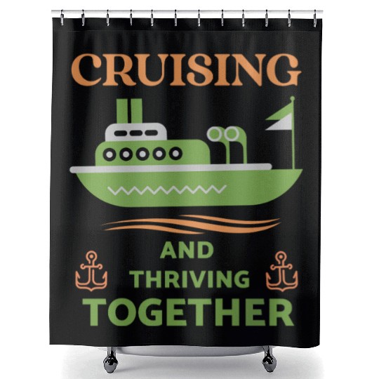 Cruising and Thriving Together Shower Curtains