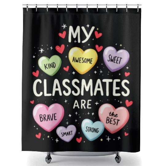 My Classmates Are Valentines Day Candy Positive Shower Curtains