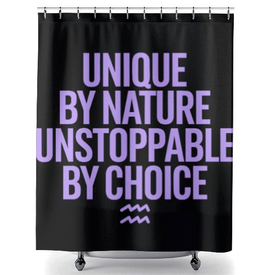 Aquarius Zodiac Unique By Nature Unstoppable Shower Curtains