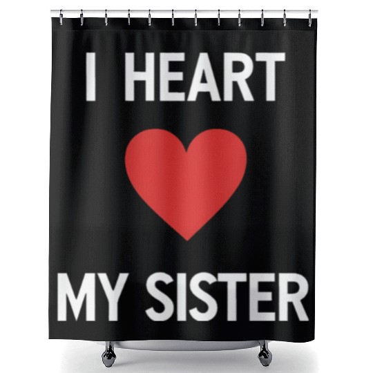 I Love My Sister Family Love Heart Gift Shower Curtains