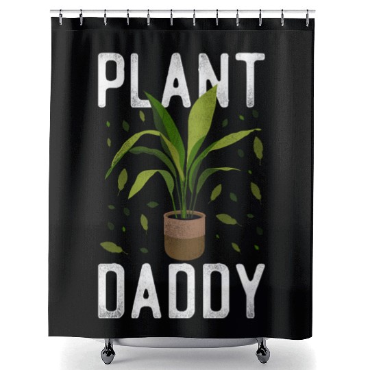 Plant Lover Gardening Plant Daddy Shower Curtains