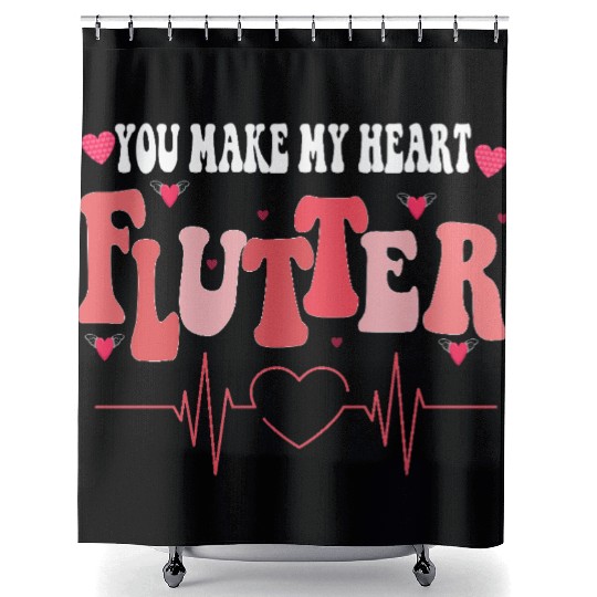 You Make My Heart Flutter Valentine nurse Celebra Shower Curtains