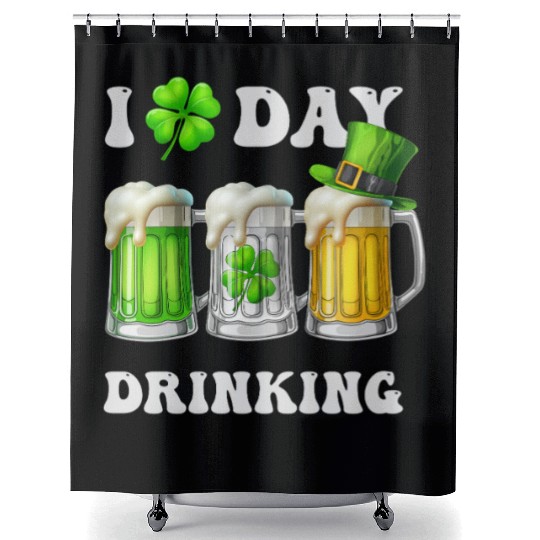 I Love Day Drinking Beer Shamrock St Patrick’s Day Shower Curtains