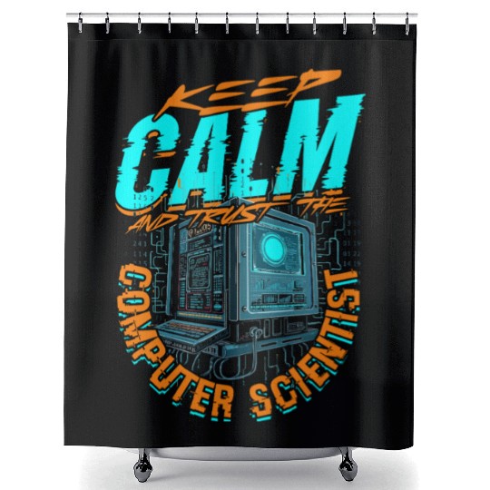 Keep Calm And Trust Theoretical Computer Scientist Shower Curtains