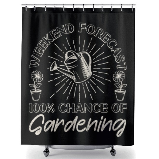 Plant Lover Gardening Weekend Shower Curtains