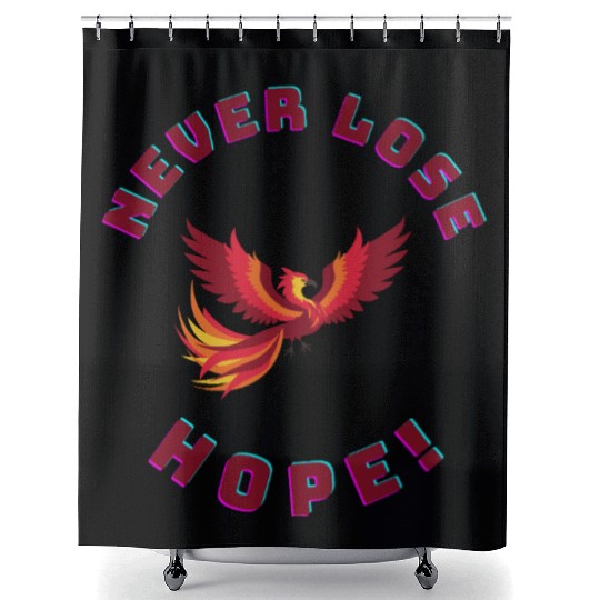 Never Lose Hope – Phoenix Rebirth Inspiration Meme Shower Curtains