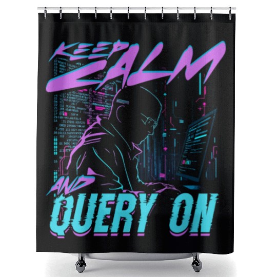 Bioinformatics Analyst Keep Calm And Query On Shower Curtains