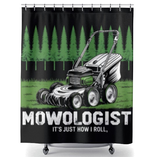 Mowologist Gardener Lawn Mowing Gift Shower Curtains