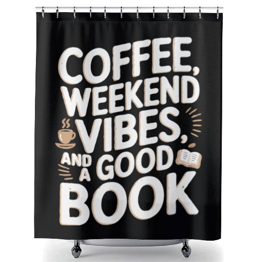 Coffee, weekend vibes, and a good book Shower Curtains