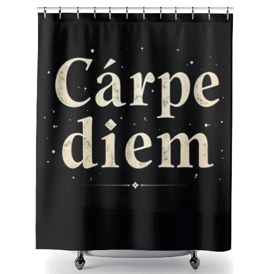 Carpe Diem Seize the Moment Shower Curtains