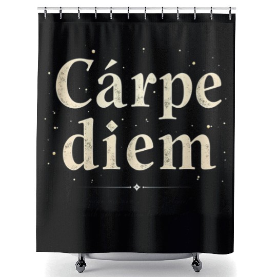 Carpe Diem Seize the Moment Shower Curtains