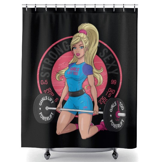 Strong Is Sexy Gym Motivation Girls Lift Too Shower Curtains