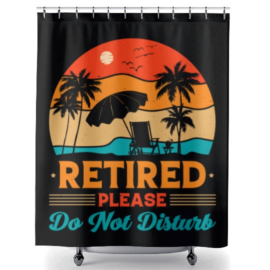 Retired Please Do Not Disturb Fun Shower Curtains