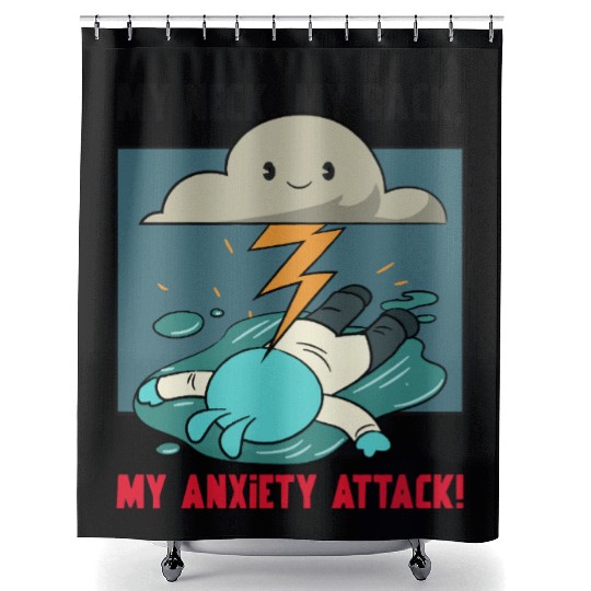 My Neck My Back My Anxiety Attack Shower Curtains