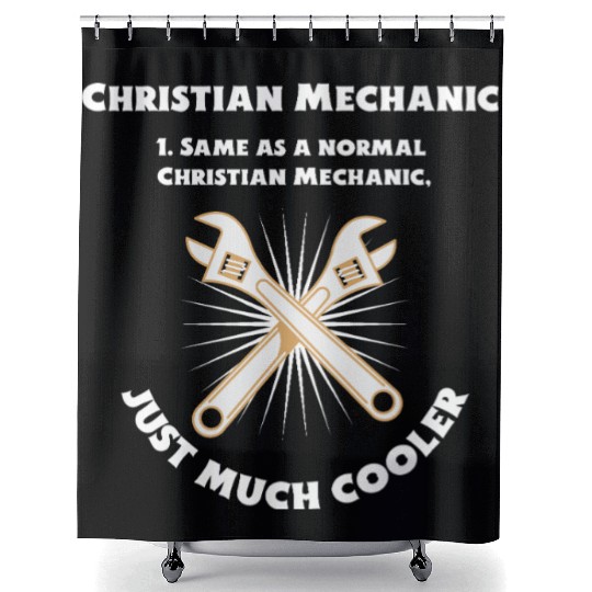 Christian Mechanic Same as normal one, just cooler Shower Curtains