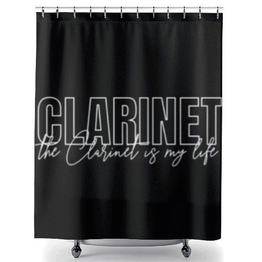 Clarinet Is My Life Clarinetist Orchestra Shower Curtains