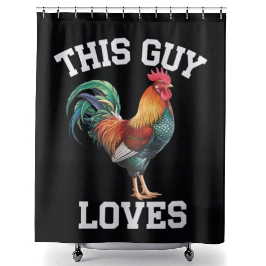 This Guy Loves Cock Chicken Bird Funny Gay Shower Curtains