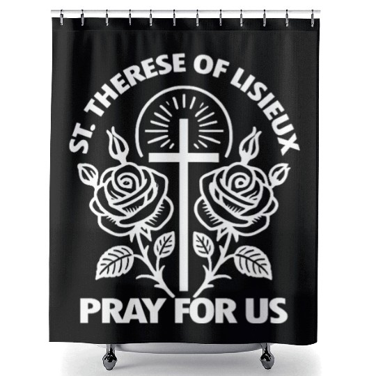 St. Therese Pray for Us Catholic Patron Saint Shower Curtains