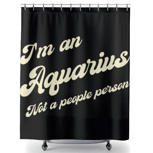 aquarius not a people person Shower Curtains