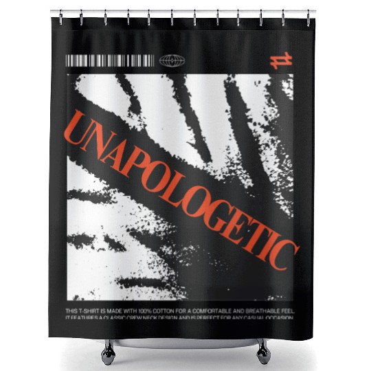 Unapologetic Bold Statement Graphic Shower Curtains Design
