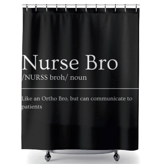 Nurse Bro Definition Shower Curtains