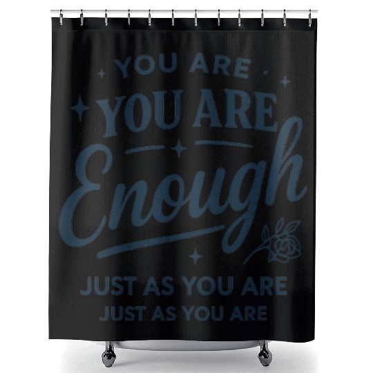 Inspirational "You Are Enough" Quote Typography Shower Curtains