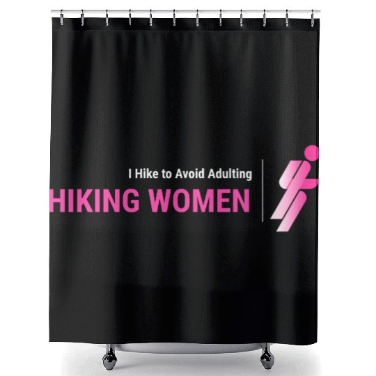 I Hike To Avoid Adulting, Women Hiking Shower Curtains