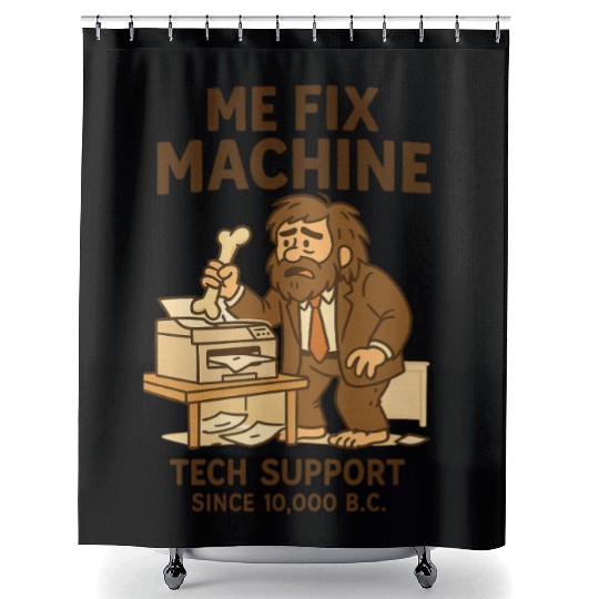 Office Tech Support Caveman Joke Daily Work Humor Shower Curtains