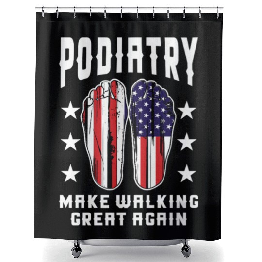Make Walking Great Again Podiatry Design Shower Curtains
