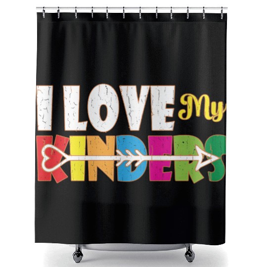 I Love My Kinders Colorful Teacher Appreciation Te Shower Curtains