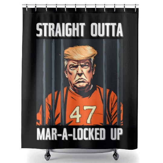 Anti-Trump Funny Straight Outta Mar-A-Locked Up Shower Curtains