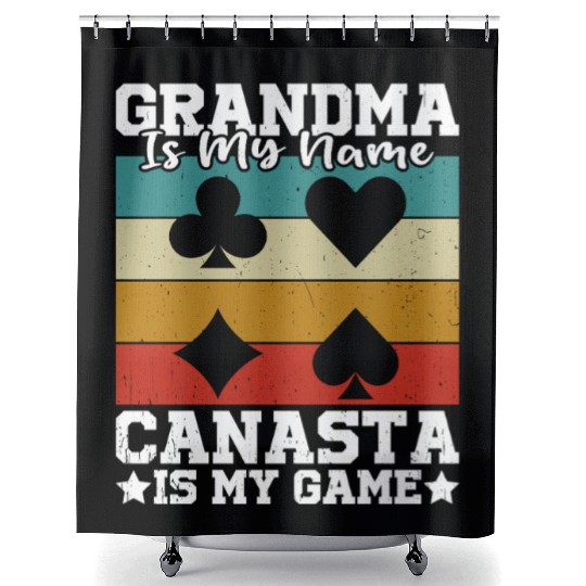 Grandma Is My Name Canasta Is My Game Shower Curtains