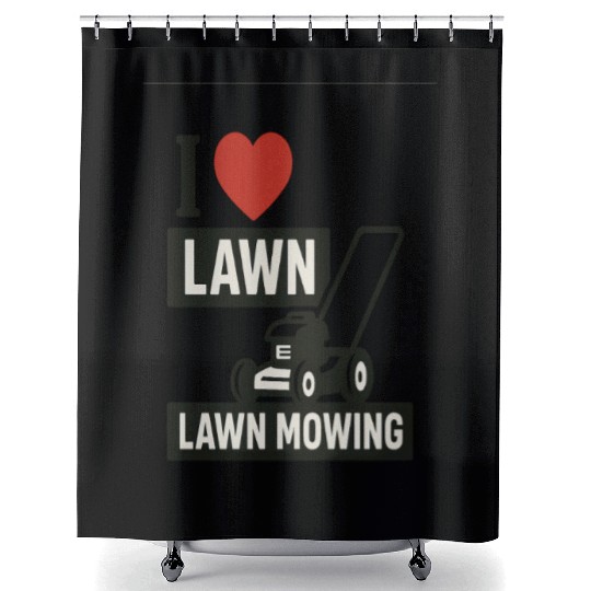 i love lawn, lawn mowing Shower Curtains