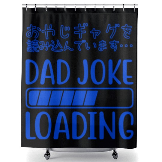 Dad Joke Loading Funny Blue Shower Curtains